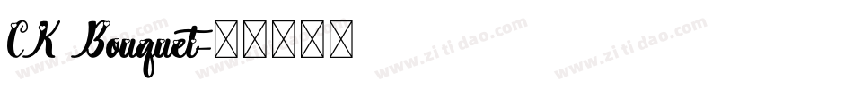 CK Bouquet字体转换